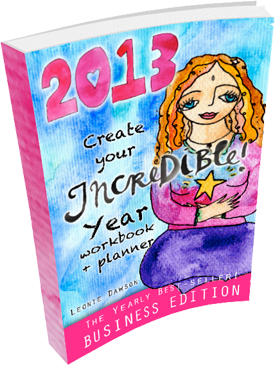 2013 Create Your Incredible Year Workbook